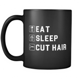Eat Sleep Cut Hair Black Mug