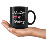 Adventure Is Waiting 11oz Black Mug