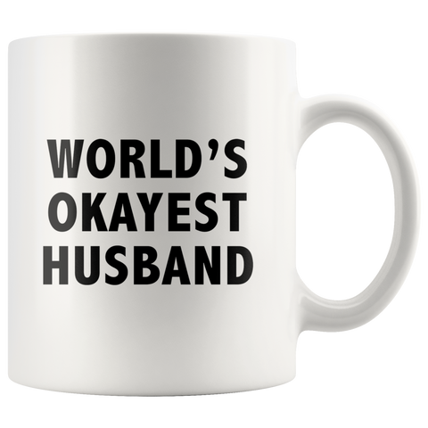 World's Okayest Husband White Mug