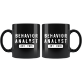 Behavior Analyst Est 2019 11oz Black Mug