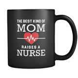 The Best Kind of Mom Raises a Nurse Mug