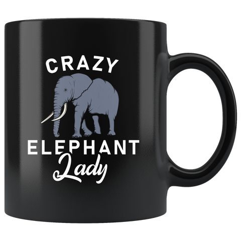 Crazy Elephant Lady 11oz Black Mug