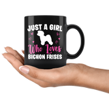 Just A Girl Who Loves Bichon Frises 11oz Black Mug