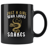 Just A Girl Who Loves Snakes 11oz Black Mug