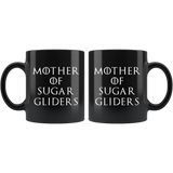 Mother Of Sugar Gliders 11oz Black Mug