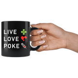 Live Love Poke  11oz Black Mug