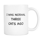 I Was Normal Three Cats Ago Mug - Cat Lady Gift