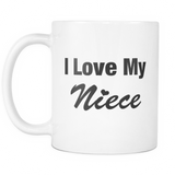 I Love My Niece Mug - Uncle Gift