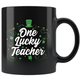 One Lucky Teacher 11oz Black Mug