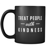 Treat People With Kindness Black Mug