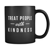 Treat People With Kindness Black Mug
