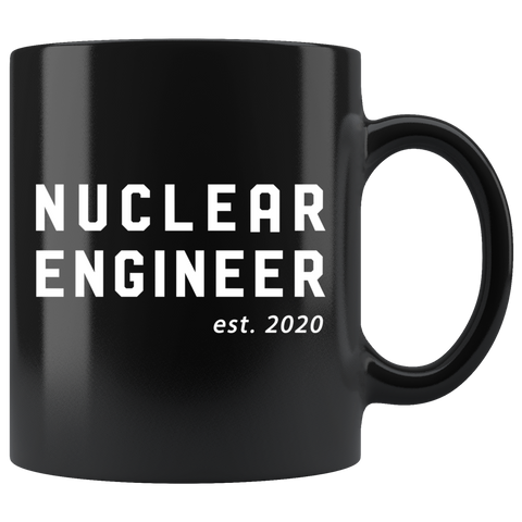 Nuclear Engineer Est. 2020 11oz Black Mug