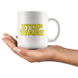 Stop Wars White Mug