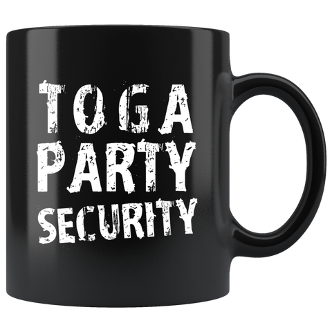 Toga Party Security 11oz Black Mug
