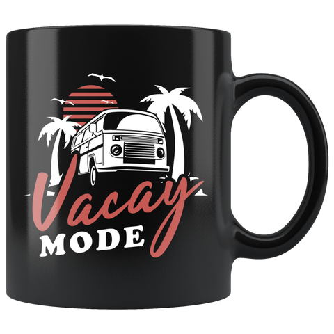 Vacay Mode 11oz Black Mug
