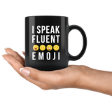 I Speak Fluent Emoji 11oz Black Coffee Mug