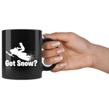 Got Snow? - Snowmobile 11oz Black Mug