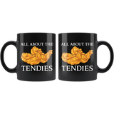 All About The Tendies 11oz Black Mug