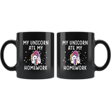 My Unicorn Ate My Homework 11oz Black Mug