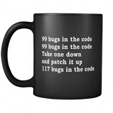 99 Bugs In The Code Funny Developer Black Mug - Software Engineer Mug