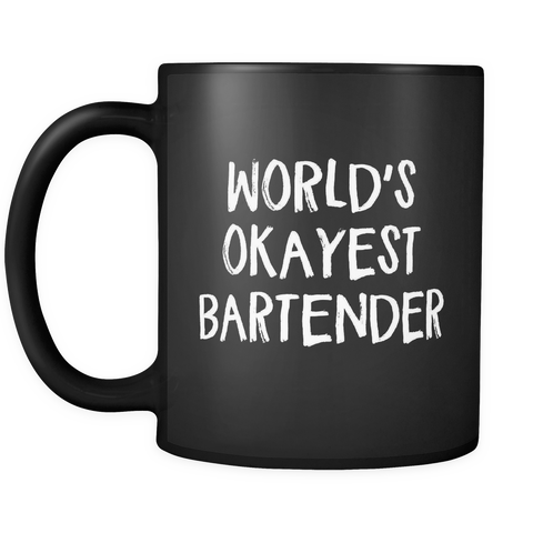 worlds okayest bartender black mug