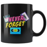 Never Forget 11oz Black Mug