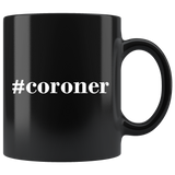 #coroner 11oz Black Mug