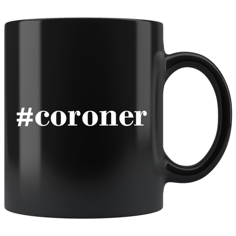 #coroner 11oz Black Mug