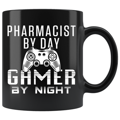 Pharmacist By Day Gamer By Night 11oz Black Mug - Custom