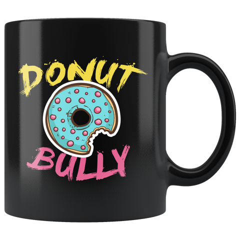 Donut Bully 11oz Black Mug