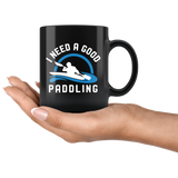 I Need A Good Paddling 11oz Black Mug