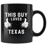 This Guy Loves Texas 11oz Black Mug
