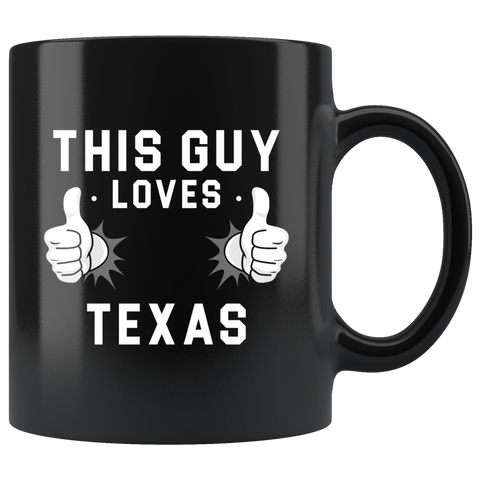 This Guy Loves Texas 11oz Black Mug