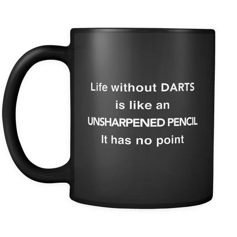 Life Without Darts Black Mug
