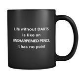 Life Without Darts Black Mug