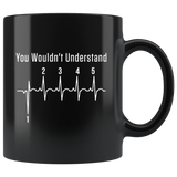 You Wouldn't Understand 11oz Black Mug