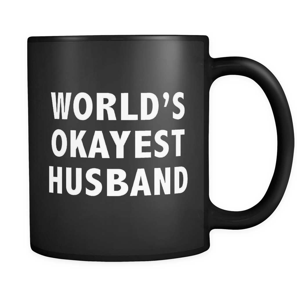 World's Okayest Husband Black Mug