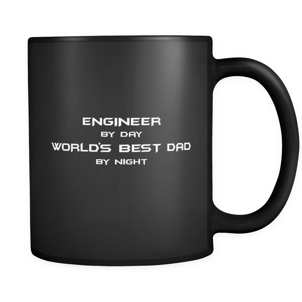 Engineer By Day World's Best Dad By Night Black Mug