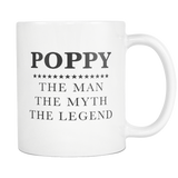 Poppy The Man The Myth The Legend White Mug