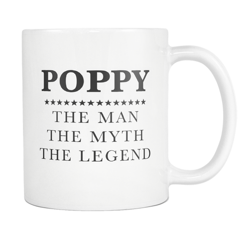 Poppy The Man The Myth The Legend White Mug