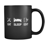 Eat Sleep Edit Black Mug - Funny Editor Gift