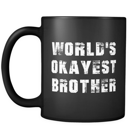 World's Okayest Brother Black Mug