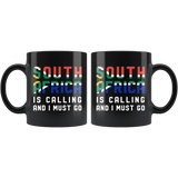 South Africa Is Calling And I Must Go 11oz Black Mug