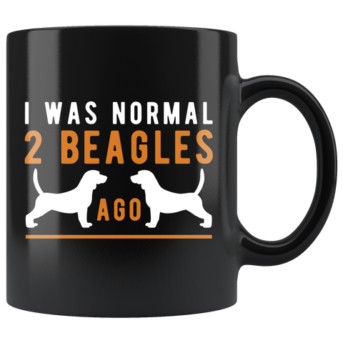 I Was Normal 2 Beagles Ago 11oz Black Mug