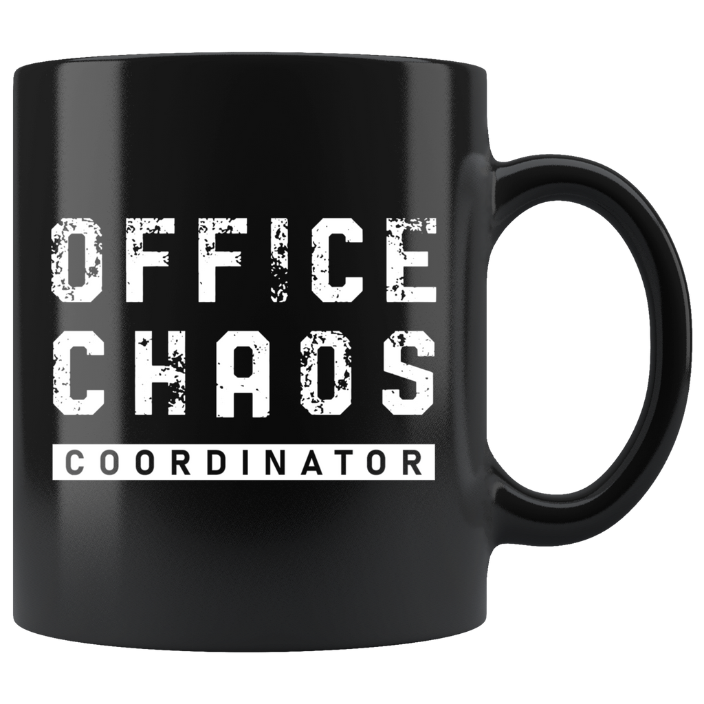 Office Chaos Coordinator 11oz Black Mug