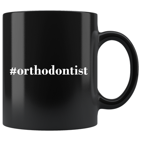 #Orthodontist 11oz Black Mug
