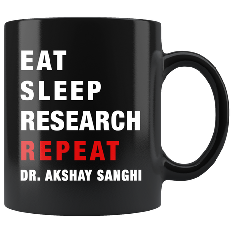 Eat Sleep Research Repeat 11oz Black Mug Custom