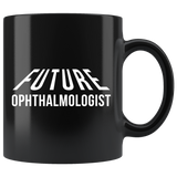 Future Ophthalmologist 11oz Black Mug