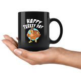 Happy Turkey Day 11oz Black Mug