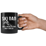 Ski Dad Like A Regular Dad Only Cooler 11oz Black Mug